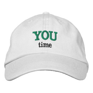 YOU time Cust. Text Embroidered Hat