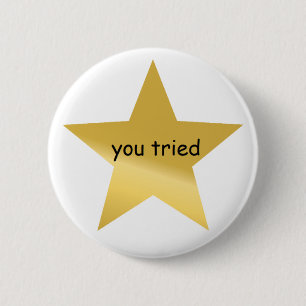 You Tried Button