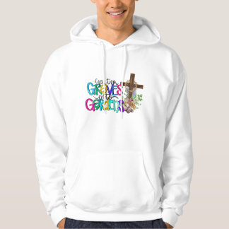 You Turn Grave Into Garden Christian Faith Jesus G Hoodie