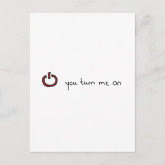 You turn me on postcard
