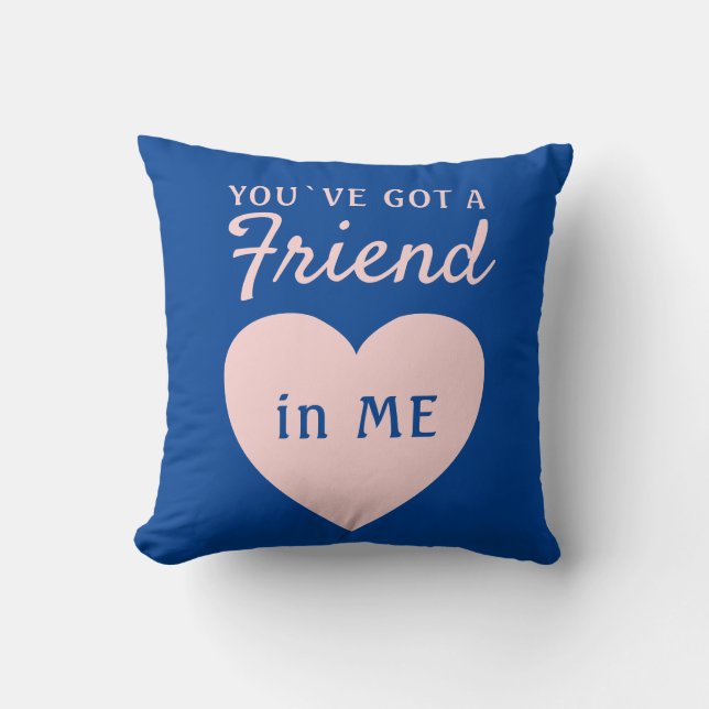 You`ve got a Friend Blue Pink Heart Friendship Throw Pillow (Front)