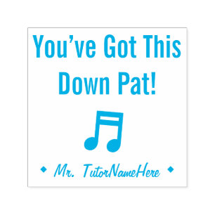 "You’ve Got This Down Pat!" + Custom Teacher Name Self-inking Stamp
