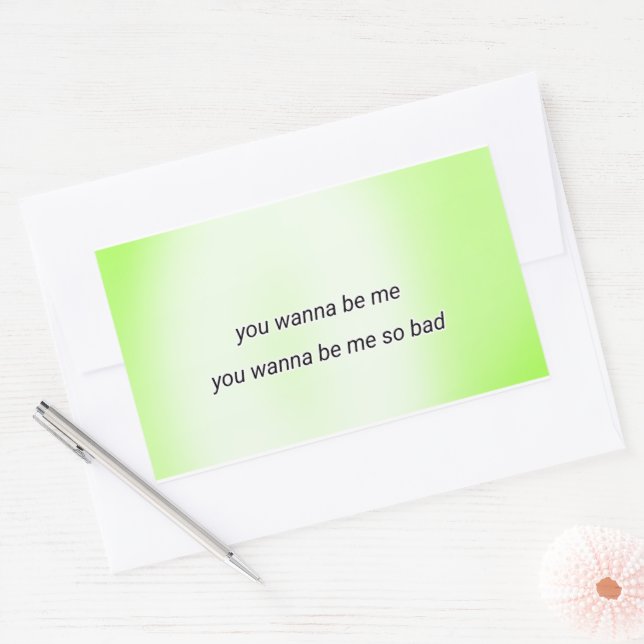 you wanna be me so bad sticker (Envelope)