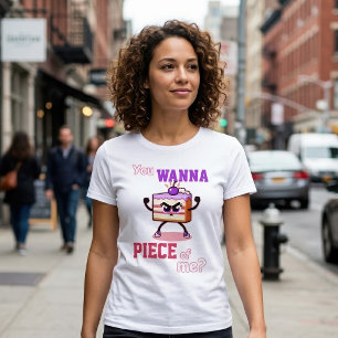 You Wanna Piece of Me Funny Angry Cake Cartoon T-Shirt