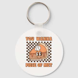 You Wanna Piece Of Me Groovy Pumpkin Pie Funny Tha Keychain