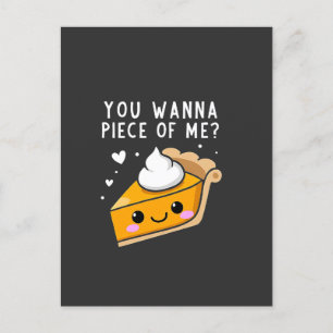 You Wanna Piece of Me Thanksgiving Pie Postcard