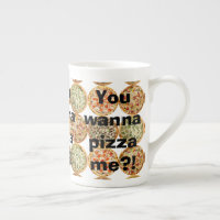 “You wanna pizza me?!”