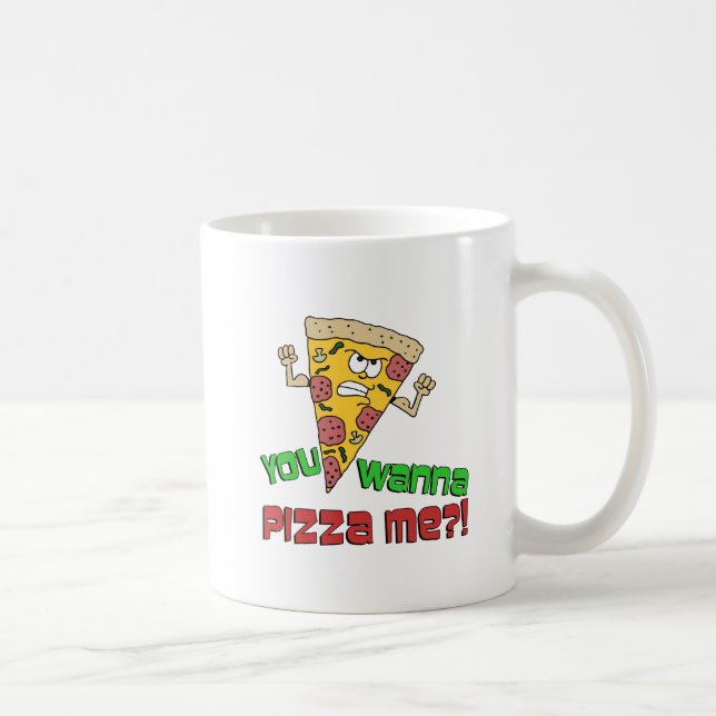 You Wanna Pizza Me Funny Cartoon Mug (Right)