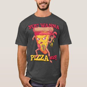 You Wanna Pizza Me Italian Dish Food Pun Food Pizz T-Shirt