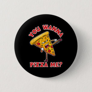 You Wanna Pizza Me Ninja Karate Sahbumnim Judo Mma 2 Inch Round Button