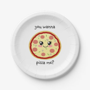 You wanna pizza me? paper plate