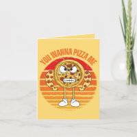 You Wanna Pizza Me - Pizza Pun Greeting