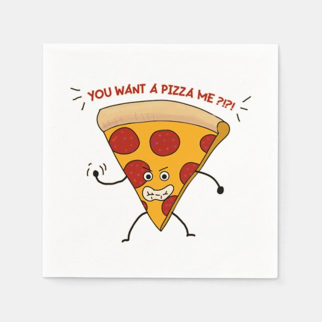 You Want a Pizza Me?!?! Napkin (Front)