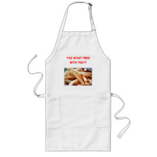 You Want Fries With That? Apron
