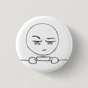 You want me to what? @frenchtoastly 1 inch round button
