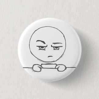 You want me to what? @frenchtoastly 1 inch round button