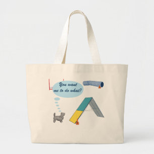 You Want Me to What? Large Tote Bag