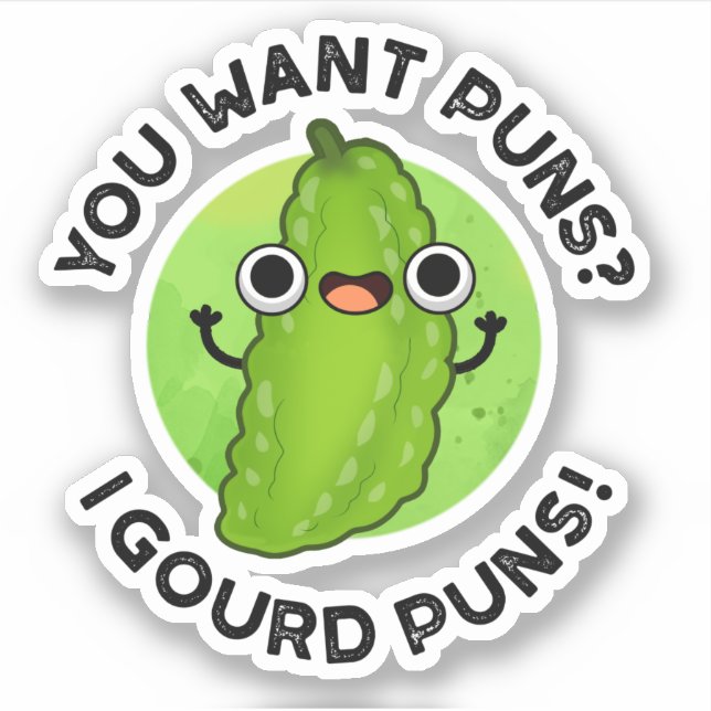 You Want Puns I Gourd Puns Funny Veggie Pun  (Front)