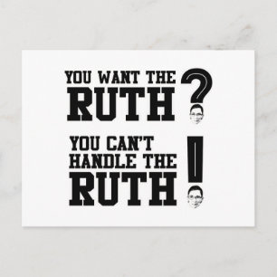 You want the Ruth - You can't handle the Ruth Postcard