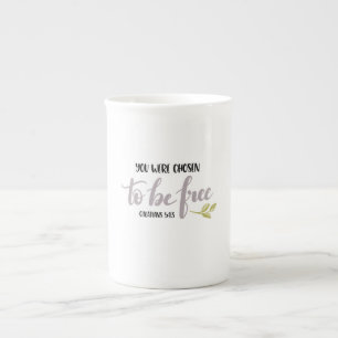 You Were Chosen to Be Free –  Bone China Mug