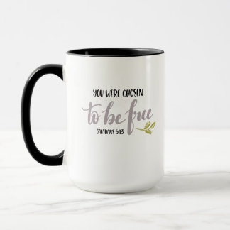 You Were Chosen to Be Free – Mug