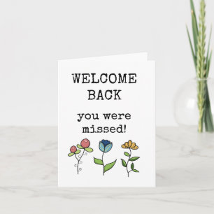 You Were Missed, Welcome Back Card