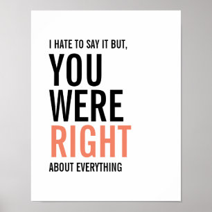 You Were Right Mom Mother's Day Poster