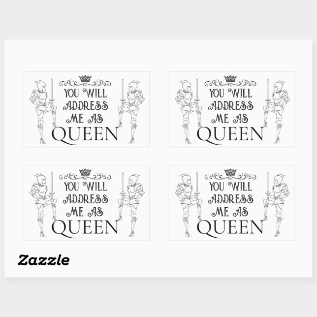 You Will Address Me As ‘QUEEN’ Sticker (Sheet)
