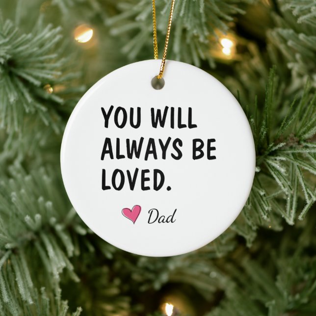 You Will Always Be Loved Daughter Gift Ceramic Ornament (Tree)