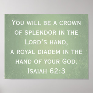 You Will Be A Crown Of Splendour In The Lord’s Poster