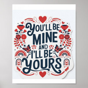 you will be mine i will be yours poster