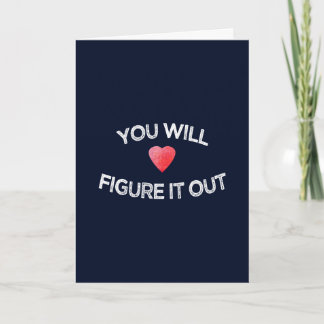 You Will Figure It Out Heart Motivational Design Card