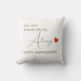 You Will Forever Be My Always – Romantic Love Throw Pillow