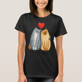 You Will Forever Bee My Always Love Cute Cat Coupl T-Shirt