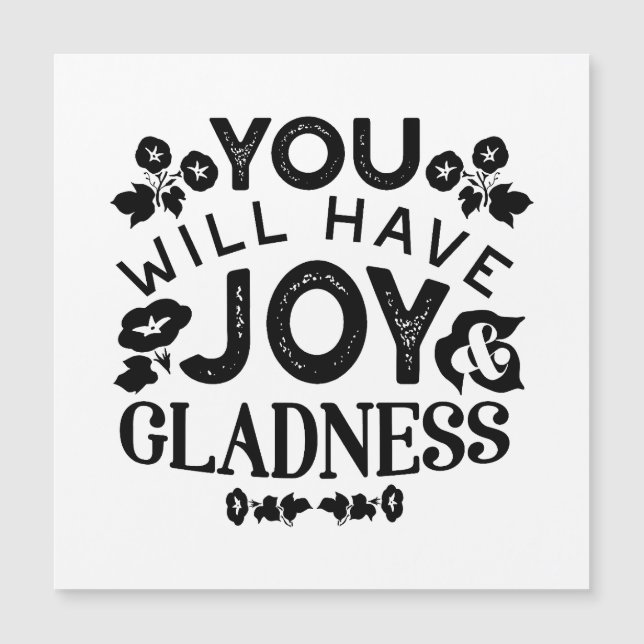 You Will Have Joy and Gladness Inspirational Quote (Front)