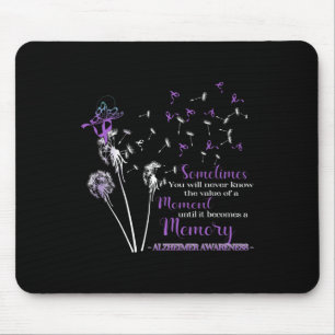 You Will Never Know Alzheimerheimer Awareness Mouse Pad