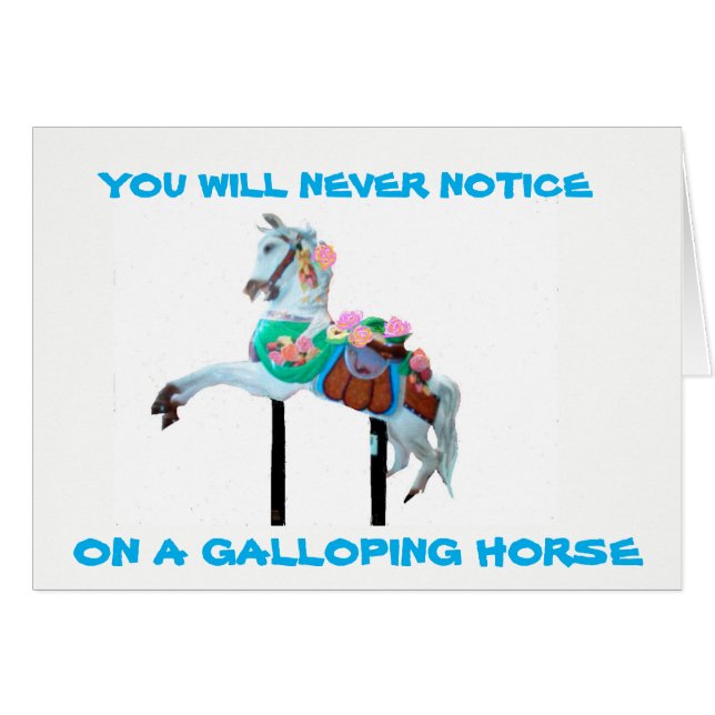 YOU WILL NEVER  NOTICE CAROUSEL GREETING CARD (Front Horizontal)