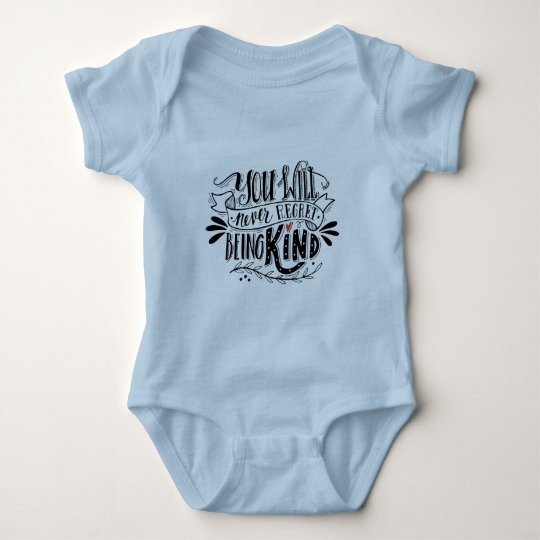 You will never regret being kind BABY OUTFIT ONSIE Baby Bodysuit