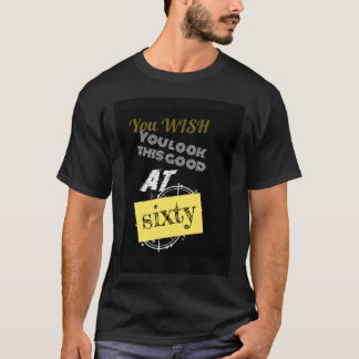YOU WISH 60 T-Shirt