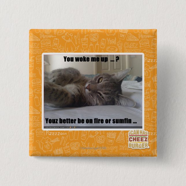You woke me up 2 inch square button (Front)