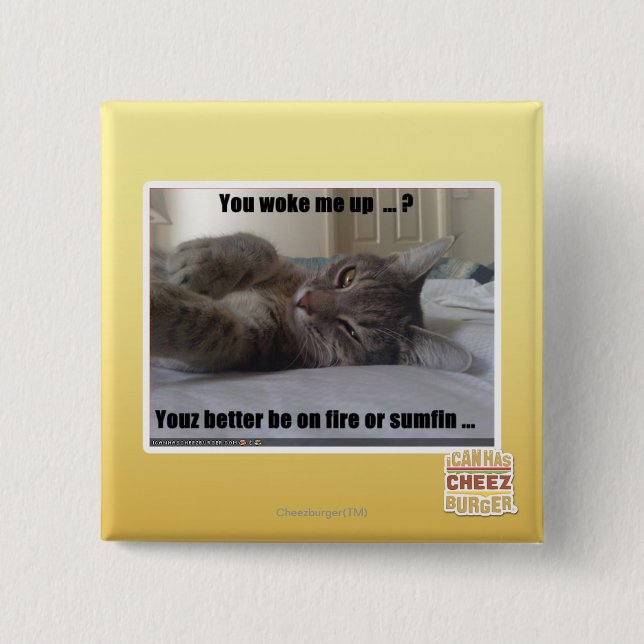 You woke me up 2 inch square button (Front)