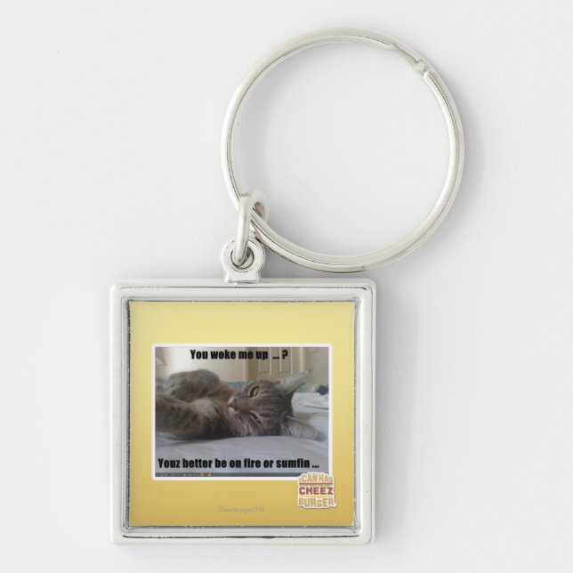 You woke me up keychain (Front)