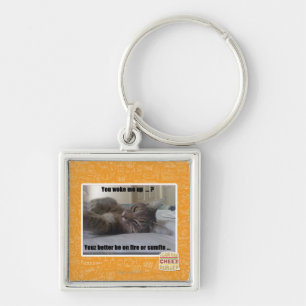 You woke me up keychain