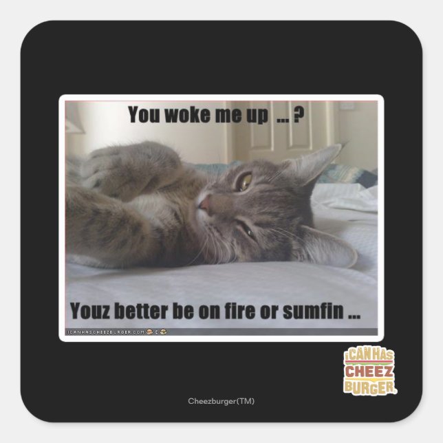 You woke me up square sticker (Front)