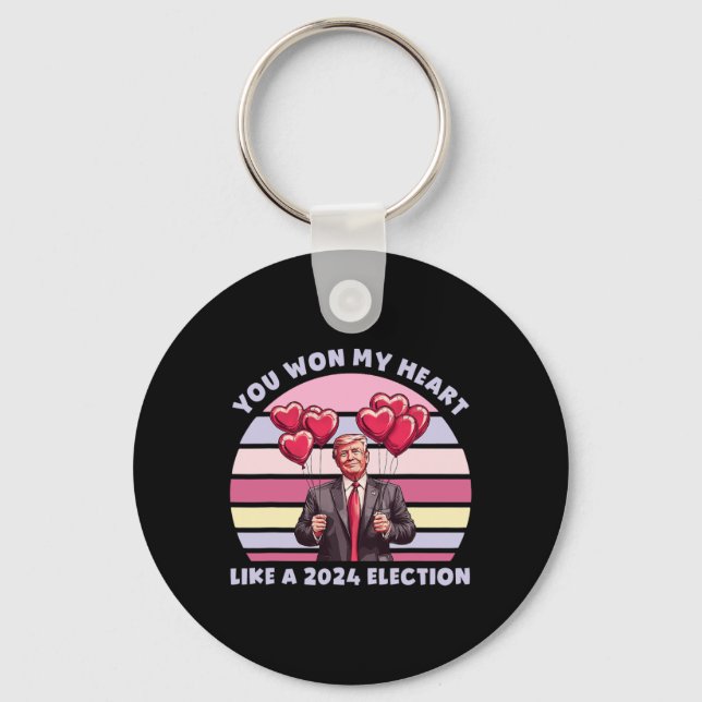 You Won My Heart Like A 2024 Election Funny Trump  Keychain (Front)