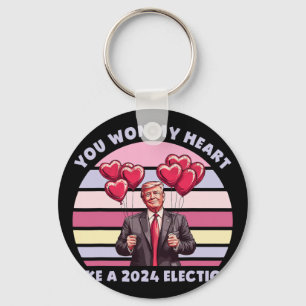 You Won My Heart Like A Election Funny Trump  Keychain