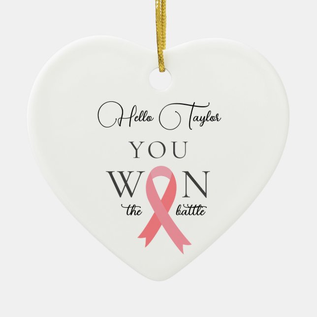 You Won The Battle Breast Cancer Ceramic Ornament (Front)