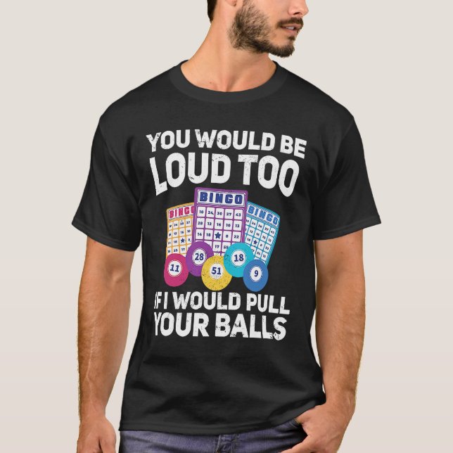 You would be loud too if i would pulling your Bing T-Shirt (Front)