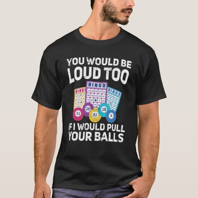You would be loud too if i would pulling your Bing T-Shirt (Front)