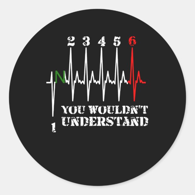 You Wouldn’t Understand Motorbike Funny Art Gift. Classic Round Sticker (Front)